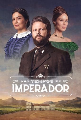 Nos Tempos do Imperador Serial Online