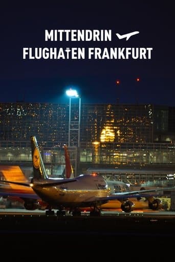 Mittendrin - Flughafen Frankfurt Serial Online