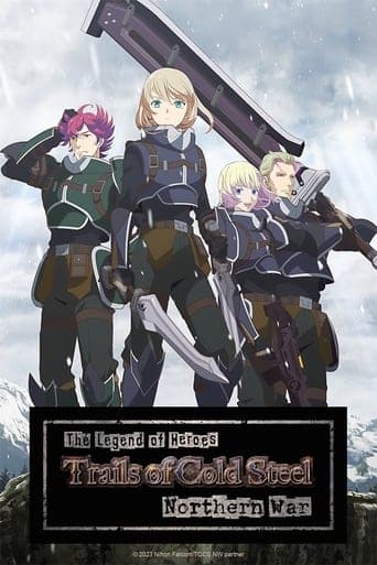 The Legend of Heroes: Trails of Cold Steel - Northern War Serial Online