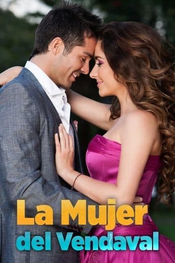 La Mujer del Vendaval Serial Online