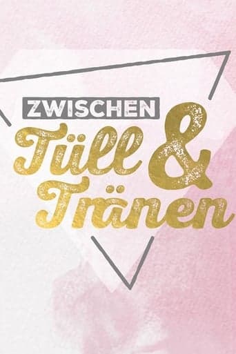 Zwischen Tüll und Tränen Serial Online