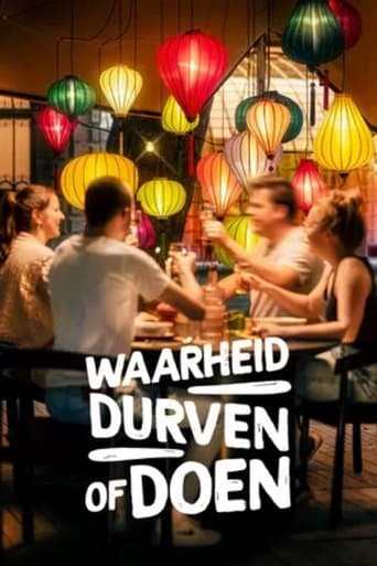 Waarheid, durven of doen Serial Online