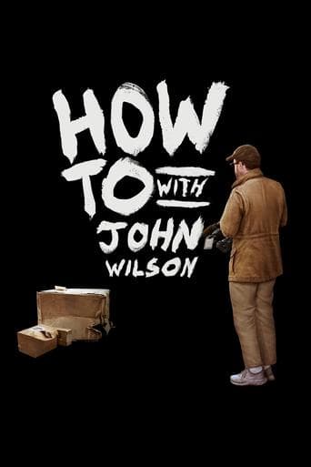 How To with John Wilson Serial Online