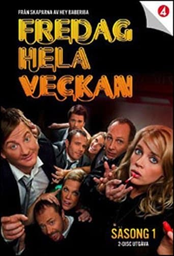 Fredag hela veckan Serial Online