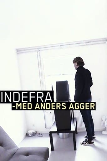 Indefra - med Anders Agger Serial Online