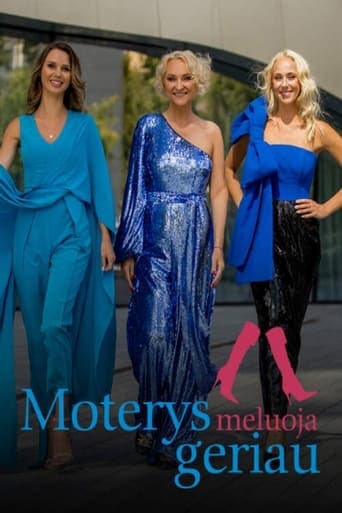 Moterys meluoja geriau Serial Online