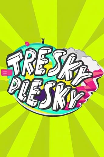 Tresky plesky Serial Online