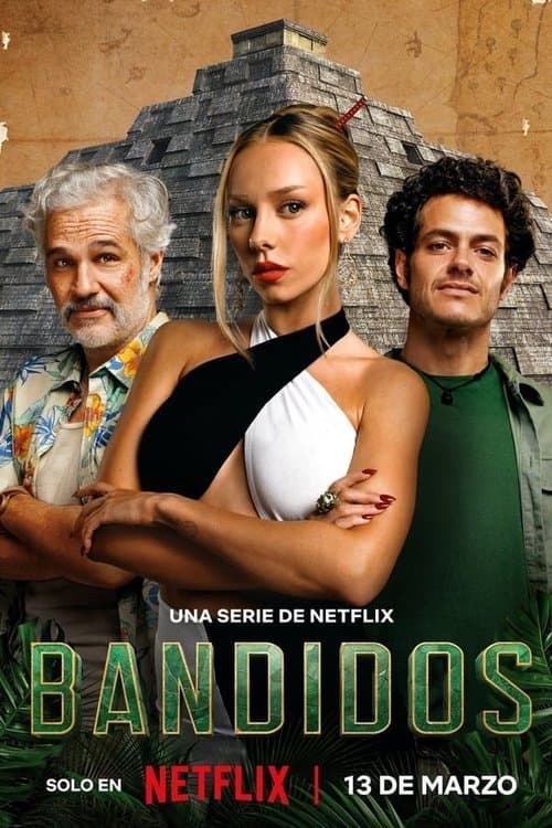 Bandidos: Na tropie skarbu Serial Online